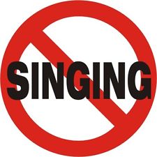 [Image: no_singing.jpg]